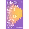 Shakespeare kent me beter dan mijn lief: Levenslessen van dode auteurs