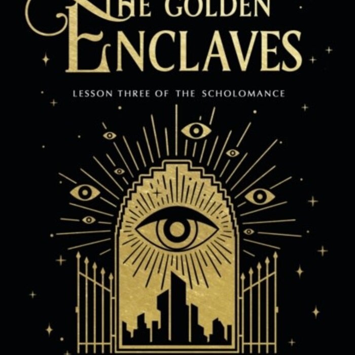 The Golden Enclaves (The Scholomance 3)