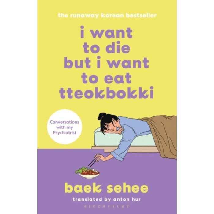 I Want to Die But I Want to Eat Tteokbokki (Softback)