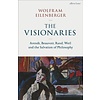 The Visionaries : Arendt, Beauvoir, Rand, Weil and the Salvation of Philosophy