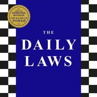 The Daily Laws : 366 Meditations on Power, Seduction, Mastery, Strategy and Human Nature