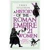 A History of the Roman Empire in 21 Women