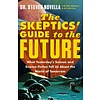 The Skeptics' Guide to the Future (Paperback)