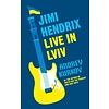 Jimi Hendrix Live in Lviv