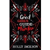 A Good Girl's Guide to Murder  (Good Girl's Guide 1 - Collectors Edition)