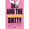 Sex and the Shitty