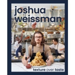 Texture Over Taste