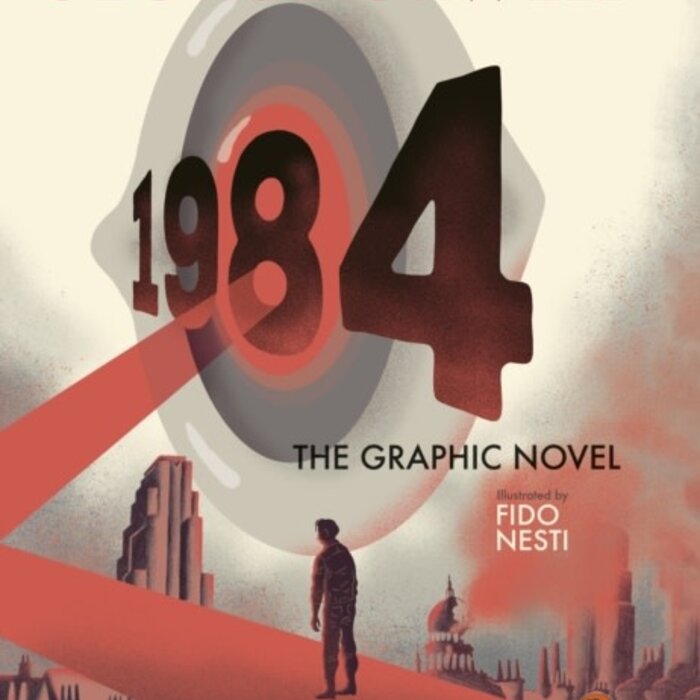 George Orwell Nineteen Eighty-Four: The Graphic Novel