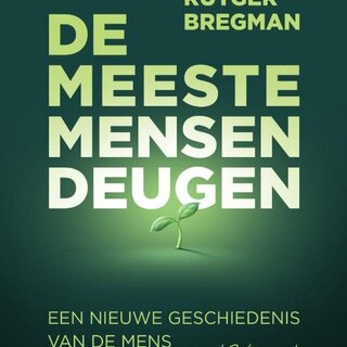 Rutger Bregman De meeste mensen deugen
