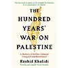 The Hundred Years' War on Palestine