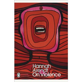 Hannah Arendt On Violence