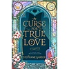 A Curse For True Love (Book 3 - Once Upon a Broken Heart - Hardback)