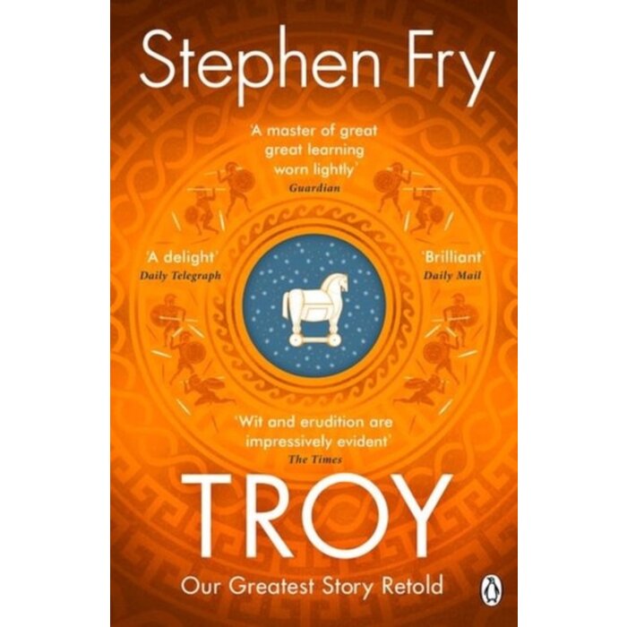 Stephen Fry Troy: Our Greatest Story Retold
