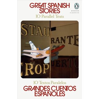 Great Spanish Stories : 10 Parallel Texts