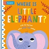 Where is Little Elephant? : The lift-the-flap book with a pop-up ending!