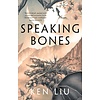 Speaking Bones (The Dandelion Dynasty 4)