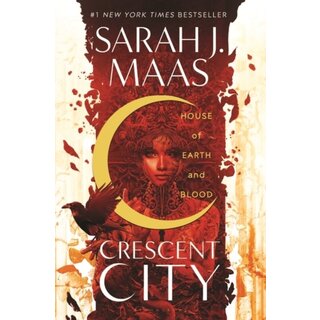 House of Earth and Blood: Crescent City (Hardback)