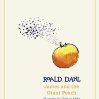 Roald Dahl James and the Giant Peach (The Roald Dahl Classic Collection)