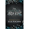 The Iron King : Book 1