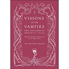 Visions of the Vampire : Two Centuries of Immortal Tales