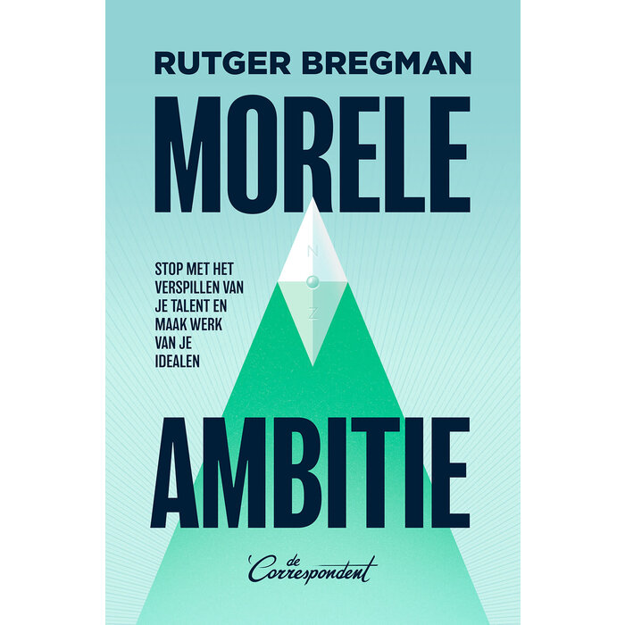 Rutger Bregman Morele ambitie