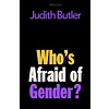 Who's Afraid of Gender?