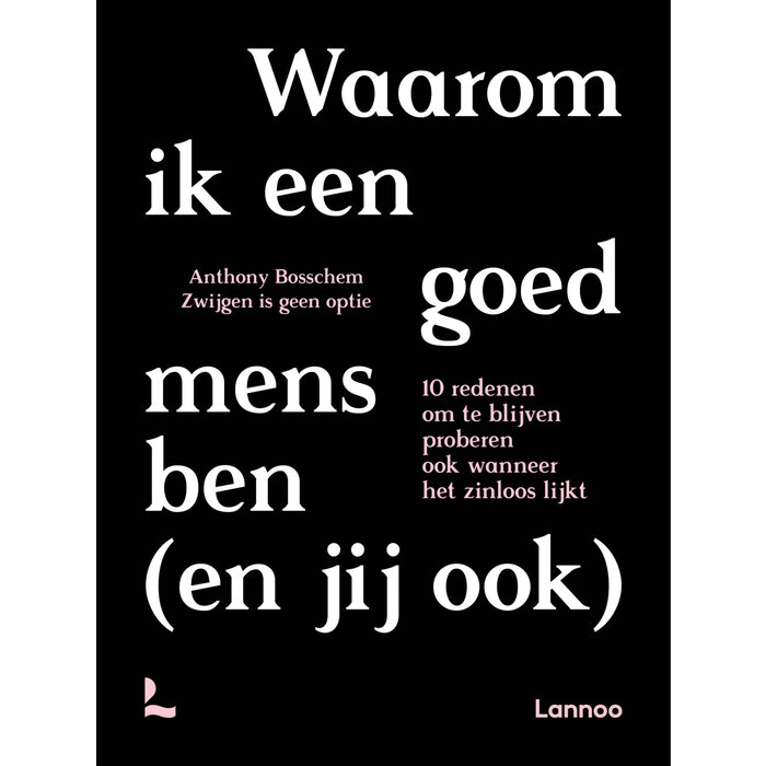 Waarom ik een goed mens ben (en jij ook)