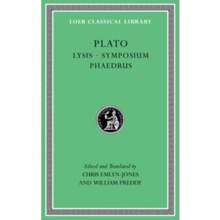 Plato Plato: Lysis. Symposium. Phaedrus