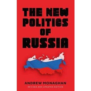 The New Politics of Russia : Interpreting Change, Revised and Updated Edition