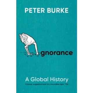 Ignorance : A Global History