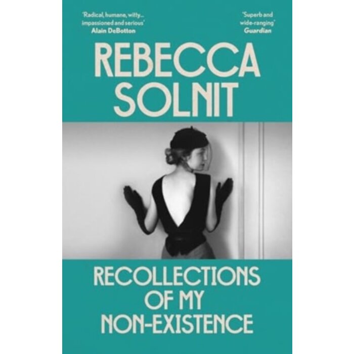 Rebecca Solnit Recollections of My Non-Existence