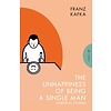The Unhappiness of Being a Single Man : Essential Stories