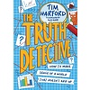 The Truth Detective : How to make sense of a world that doesn't add up