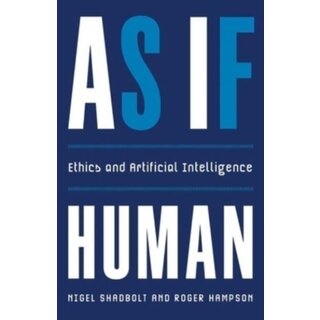 As If Human : Ethics and Artificial Intelligence