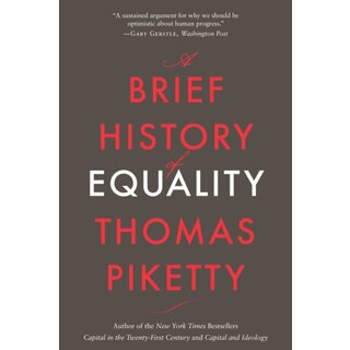 Thomas Piketty A Brief History of Equality