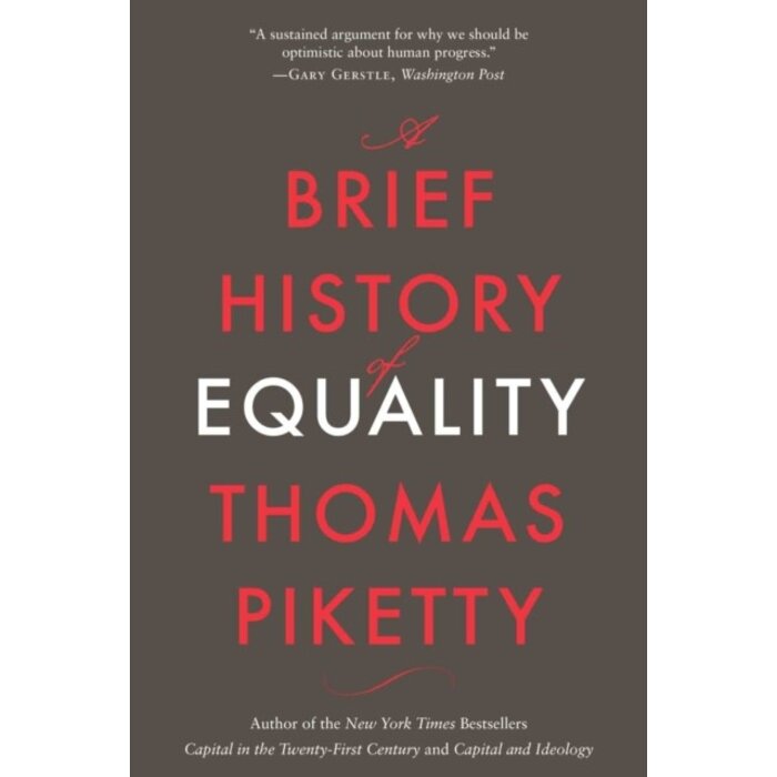 Thomas Piketty A Brief History of Equality