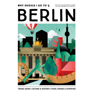 Why Should I Go To Berlin