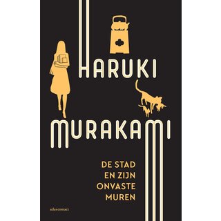 Haruki Murakami De stad en zijn onvaste muren