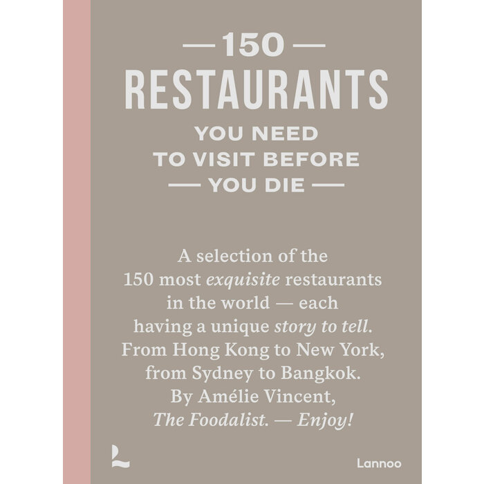 150 Restaurants You Need To Visit Before You Die