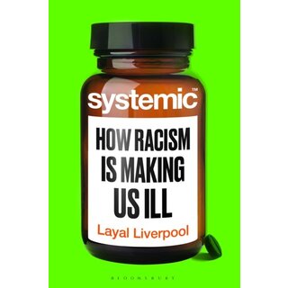 Systemic: How Racism Is Making Us Ill