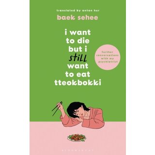 I Want to Die but I Still Want to Eat Tteokbokki (Hardback)