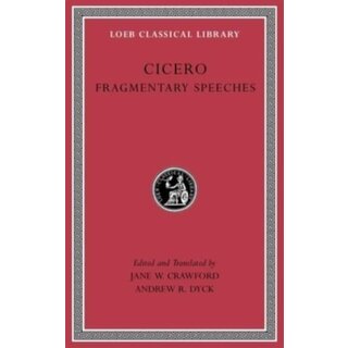 Cicero Cicero: Fragmentary Speeches