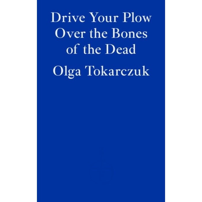 Drive Your Plow Over the Bones of the Dead