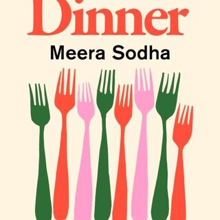 Meera Sodha Dinner : 120 vegan and vegetarian recipes for the most important meal of the day