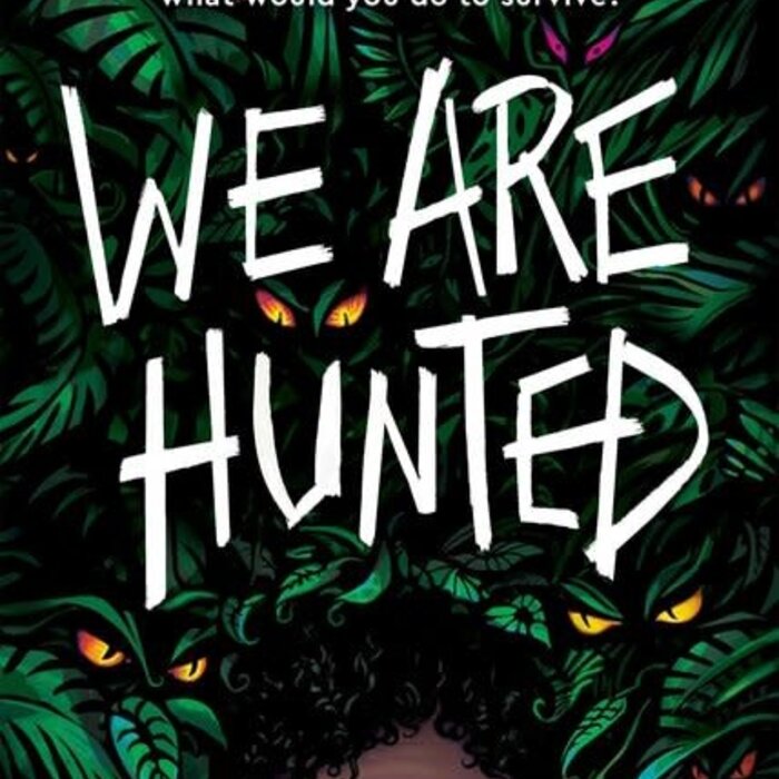 We Are Hunted