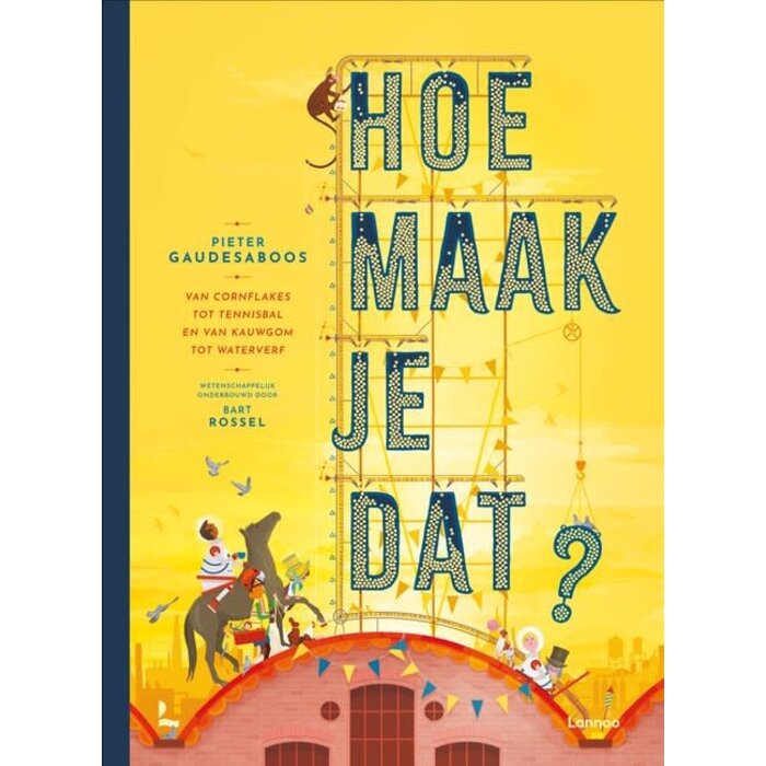 Pieter Gaudesaboos Hoe maak je dat?