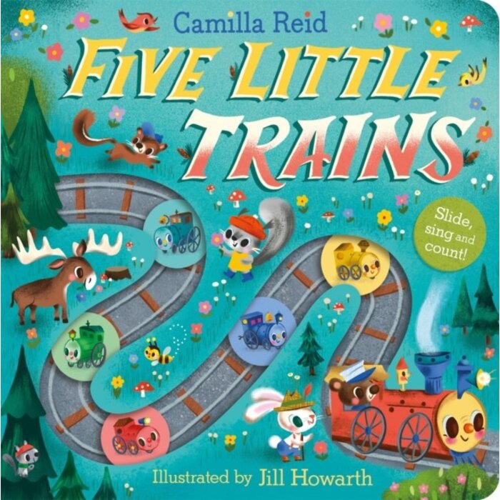 Five Little Trains : A Nursery Rhyme Counting Book for Toddlers