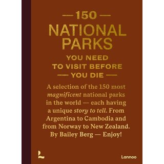 150 National Parks you need to visit before you die