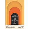 On Purpose : Ten Lessons on the Meaning of Life