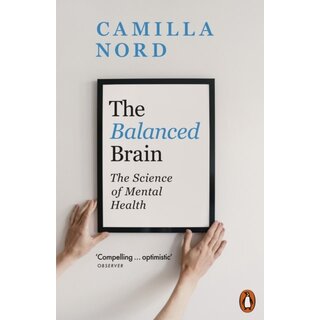 The Balanced Brain: The Science of Mental Health